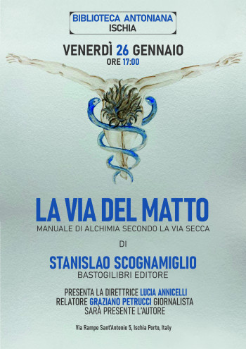 Il nuovo libro di Stanislao Scognamiglio. La Via del Matto