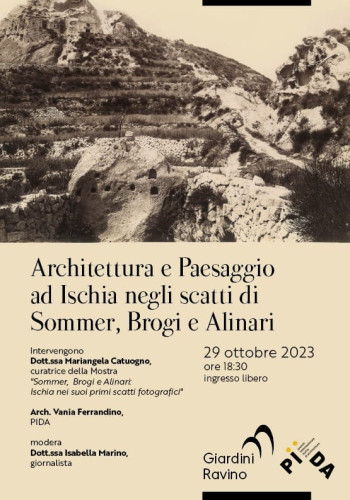 Architettura e Paesaggio ad Ischia negli scatti di Sommer, Brogi e Alinari