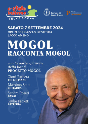 Estate insieme Lacco Ameno: MOGOL RACCONTA MOGOL